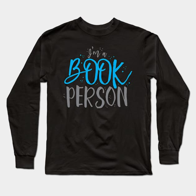 I'm a book person Long Sleeve T-Shirt by jazzydevil